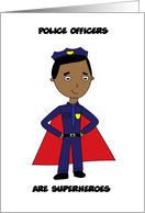 Black Male Police Officers Are Superheroes Thank You card