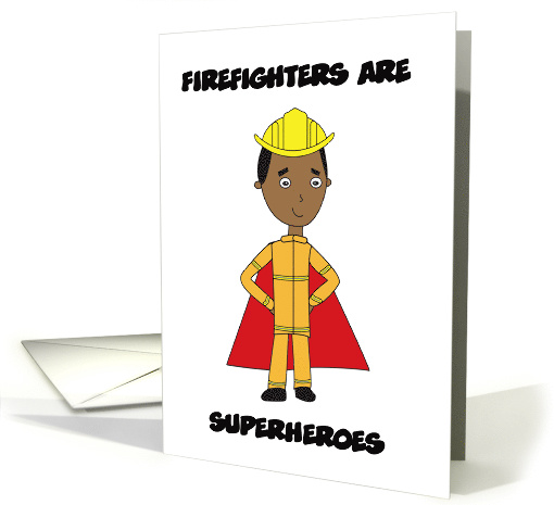 Firefighters Are Superheroes Thank You Black card (1586318)