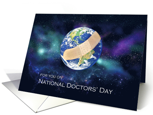 National Doctors' Day, Doctors Heal the World, Earth with Bandage card