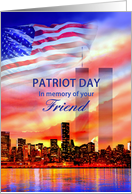 In Memory of Your Friend on Patriot Day 9/11, Twin Towers and Flag card