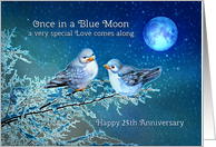 Happy 25th Anniversary Bluebirds Under a Blue Moon, Twenty-fifth card