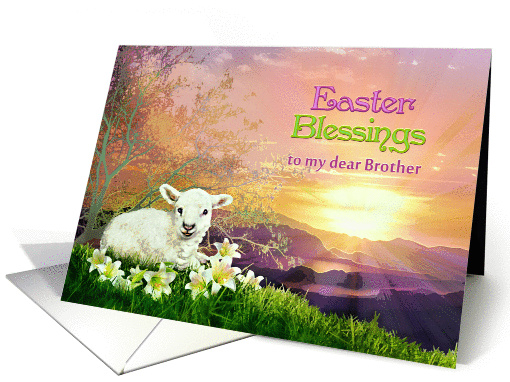 Easter Blessings To My Brother Lamb Amp Easter Lilies At