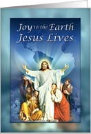 Happy Easter, Joy to the Earth, Jesus Lives card