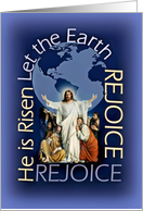 Easter He is Risen Let the Earth Rejoice! Jesus and Saints card