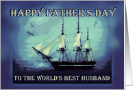 Happy Father’s Day To My Husband with Sailing Ship on Blue Ocean card