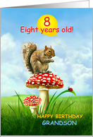 8 Year Old Grandson, Happy 8th Birthday, Squirrel on Toadstool card