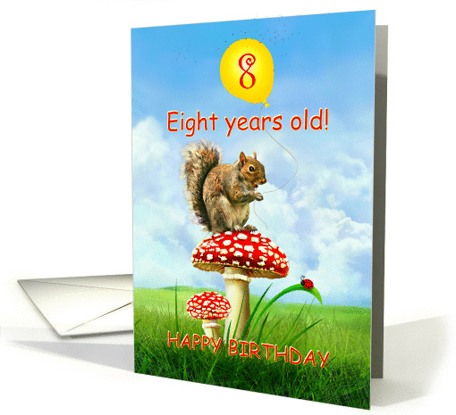 8 Years Old, Happy 8th Birthday, Squirrel on Toadstool card (824761)