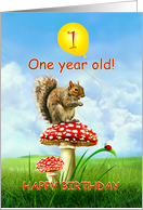 1 Year Old, Happy First Birthday, Squirrel on Toadstool card