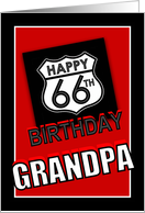 66th Birthday to Grandpa, Route 66 Road Sign card