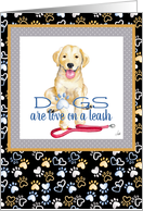 A Labrador fills you with love on a leash so enjoy your new dog card