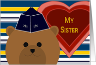 Sister - U. S. Air Force Garrison Cap Bear - Valentine card