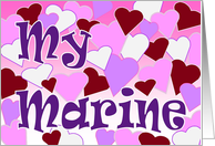 Marine - I Love & Wait for My Marine - Happy Valentine’s Day card