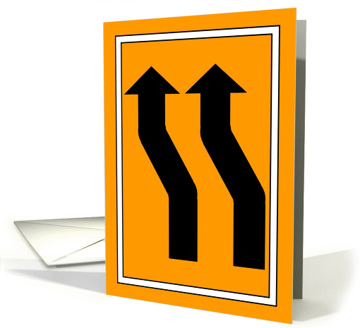 Lane Shift Traffic Sign - Encouragement for a Friend card (1033097)