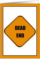 Recovery Dead End - Cancer Patients - Feel Better Soon card