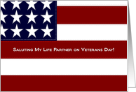 Saluting My Life Partner - Veterans Day - Stitches in Flag of Freedom card