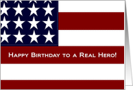 Happy Birthday to a Real Hero - Humorous Card for Military card