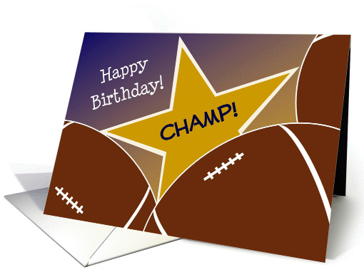 Wish a Football Champ a Happy Birthday with Good Quote card (1050691)