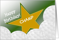 Wish a Golf Champ a Happy Birthday with Good Quote card