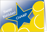 Wish a Tennis Champ a Happy Birthday with Good Quote card