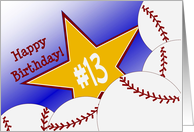 Wish Happy 13th Birthday to a Baseball Star! card