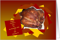 Happy Father’s Day to NO Chicken! - Roasted Chicken card