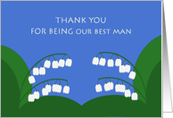 Thank You For Being Our Best Man - Lily of the Valley card