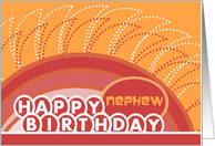 A Birthday Wish for Sunny Tomorrows Warming Their Heart - Nephew card