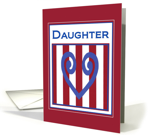 Daughter - True Blue Heart - Military Separation Encouragement card