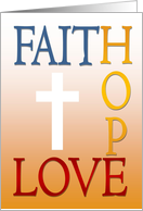 Happy Easter! - Faith, Hope & Love - Cross card