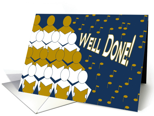 Well Done! - Sings Choir - Music Competition Congrats card (978585)