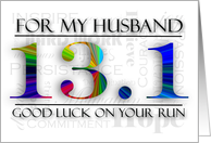 Half Marathon 13.1 Good Luck For Husband card