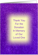 Thank you for donation in memory of our loved one card