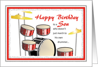 Happy Birthday to a Son who doesn’t just march to his own drummer... card
