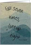 Fall seven times, get up eight-encouragement card
