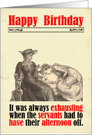Birthday Victorian Humor Servant Day Off card