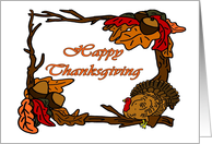 Happy Thanksgiving in a frame of branches, leaves and a Turkey card