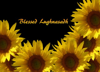 Blessed Lughnasadh...