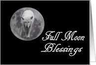 Wolf Moon Full Moon Blessings card
