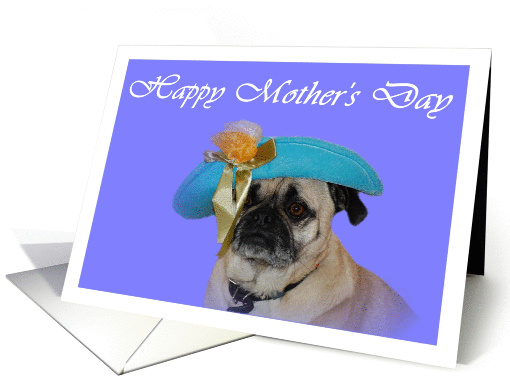 Happy Mother's Day Pug Dog with a Hat card (896788)