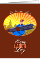 Happy Labor Day Steel Worker Card