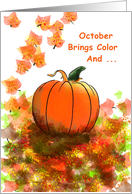 October birthday, pumpkin & bright leaves, October brings color and .. card