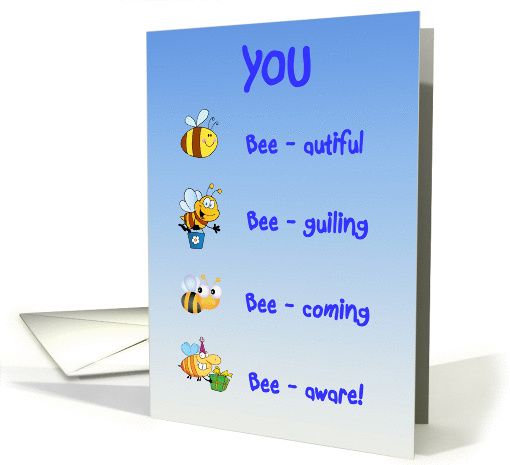 Bee birthday greetings, humorous puns on bees, card (916895)