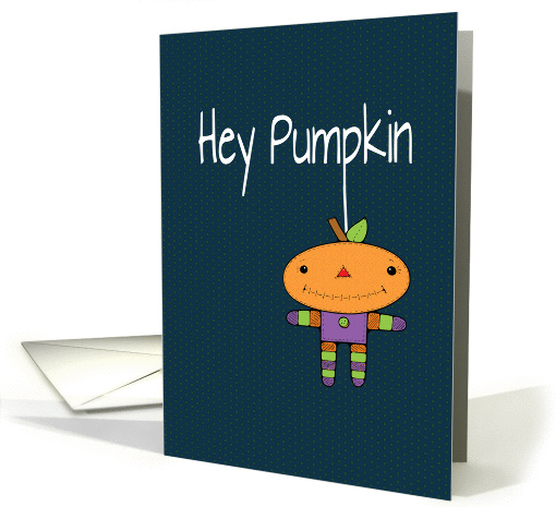 Missing you this thanksgiving, Hey Pumpkin, doll, card (971563)