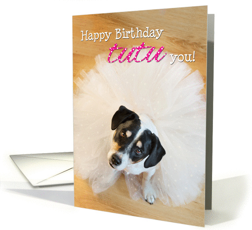 Humorous Birthday Card - Dog Wearing a Tutu card (1159812)