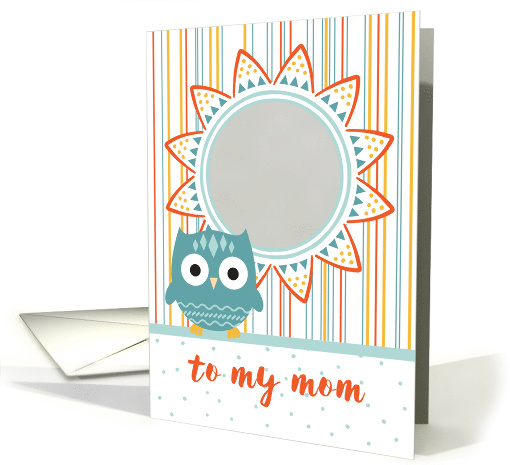 Mother's Day Card from Child - Add Your Photo - Cute Owl... (1373396)