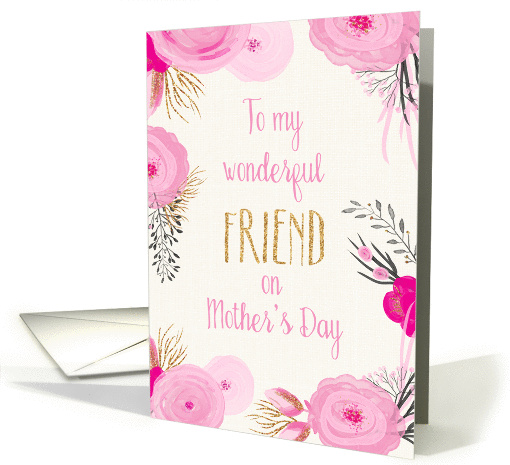 Mother's Day Card for Friend - Pretty Pink Flowers and... (1374160)