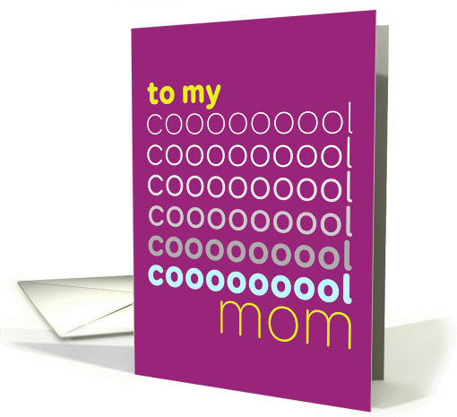 Mother's Day Card for Mom - Cool Mom card (1374224)