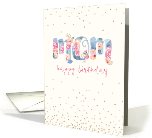 Birthday Card for Mom - Text in Pretty Floral Pattern card (1376456)