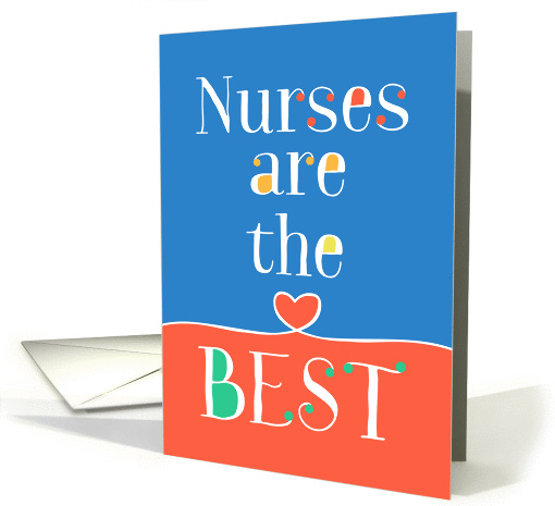 Nurses Day Card - Nurses are the Best card (1430484)