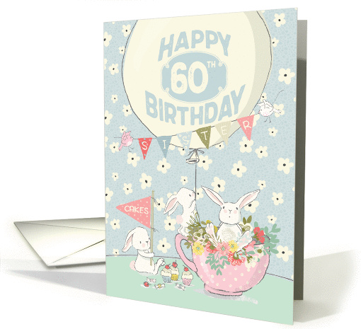 Sister 60th Birthday - Cute Bunnies and Balloon card (1455640)